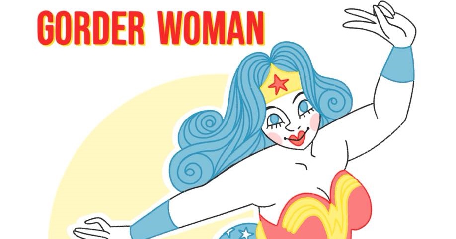 Gorder Woman: La superheroína que me representa